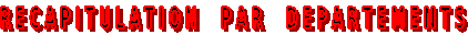 R E C A P I T U L A T I O N     P A R     D E P A R T E M E N T S
